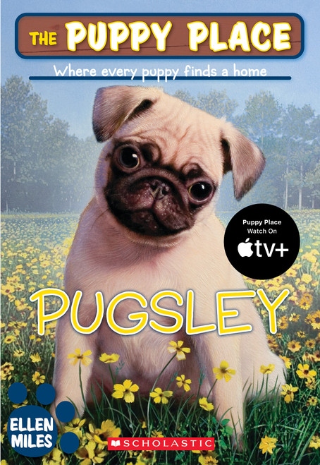 The Puppy Place #9: Pugsley by Ellen Miles, 9780545034555