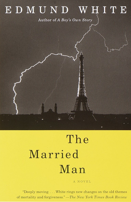 The Married Man (A Novel (Triangle Awards)) by Edmund White, 9780679781448
