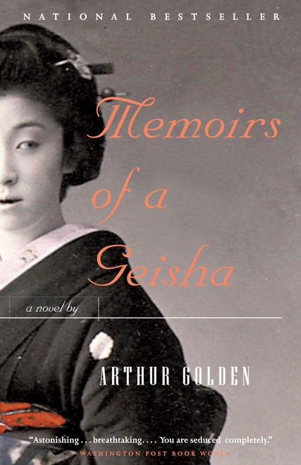 Memoirs of a Geisha (A Novel) by Arthur Golden, 9780679781585