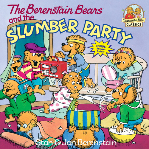 The Berenstain Bears and the Slumber Party by Stan Berenstain, Jan Berenstain, 9780679804192
