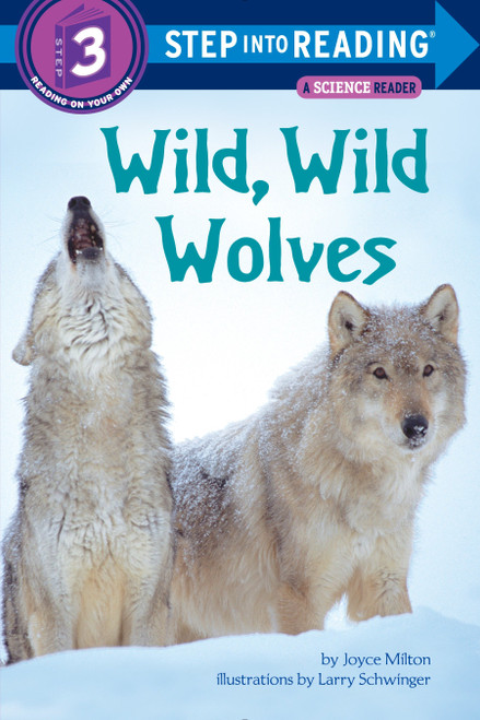 Wild, Wild Wolves (Step into Reading) by Joyce Milton, 9780679810520