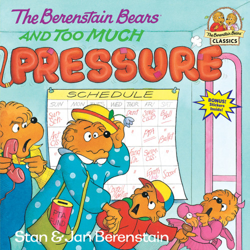 The Berenstain Bears and Too Much Pressure by Stan Berenstain, Jan Berenstain, 9780679836711