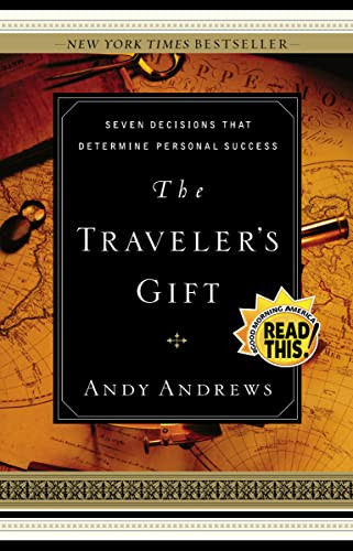 The Traveler's Gift - Local Print (Seven Decisions that Determine Personal Success) by Andy Andrews, 9780849946929