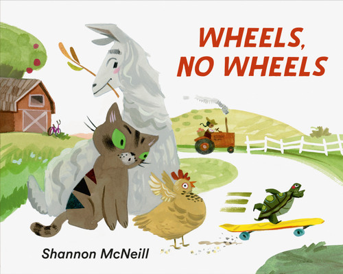 Wheels, No Wheels by Shannon McNeill, 9780735270374