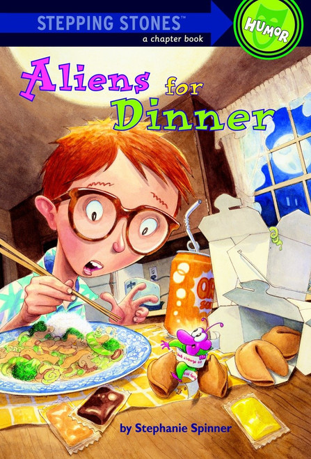 Aliens for Dinner by Stephanie Spinner, Steve Björkman, 9780679858584