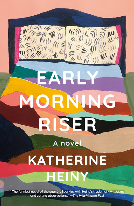 Early Morning Riser (A novel) - 9780593082720 by Katherine Heiny, 9780593082720