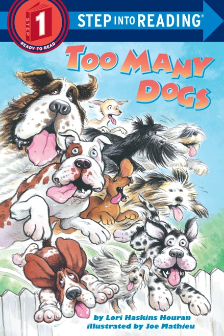 Too Many Dogs (Step into Reading) by Lori Haskins Houran, 9780679864431