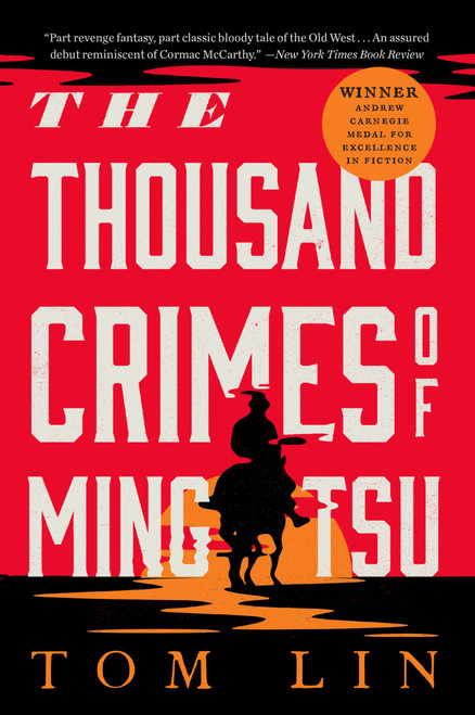 The Thousand Crimes of Ming Tsu (A Novel) by Tom Lin, 9780316542142