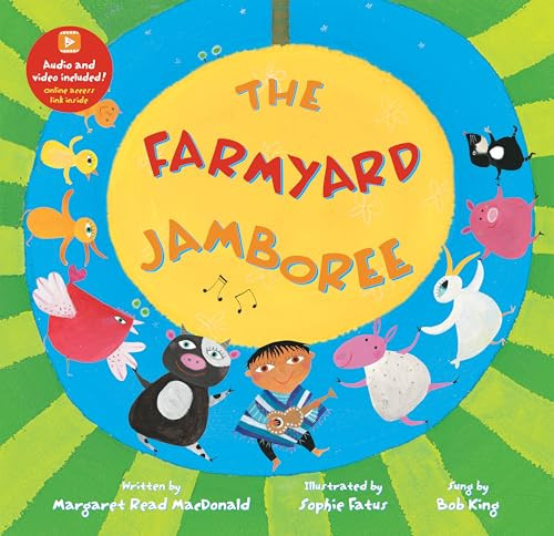 The Farmyard Jamboree by Margaret Read MacDonald, Sophie Fatus, Bob King, 9781646865062