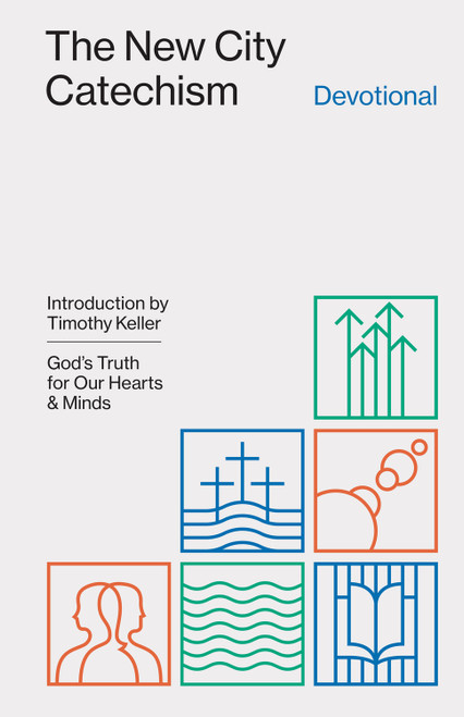 The New City Catechism Devotional (God's Truth for Our Hearts and Minds) - 9781433579912 by Collin Hansen, Timothy Keller, 9781433579912
