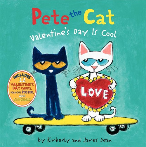 Pete the Cat: Valentine's Day Is Cool by James Dean, Kimberly Dean, James Dean, 9780062198655
