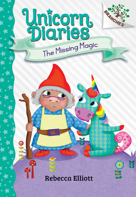 The Missing Magic: A Branches Book (Unicorn Diaries #7) - 9781338745580 by Rebecca Elliott, Rebecca Elliott, 9781338745580