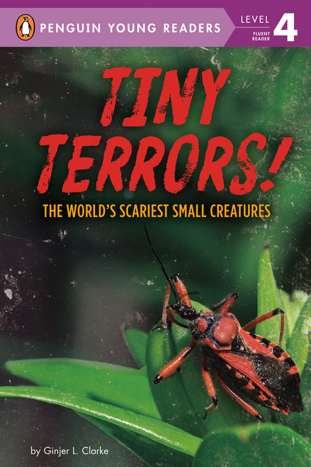 Tiny Terrors! (The World's Scariest Small Creatures) by Ginjer L. Clarke, 9780593383964