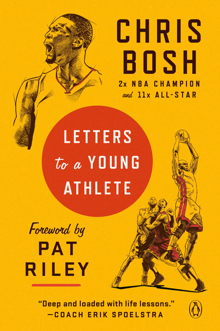 Letters to a Young Athlete - 9781984881809 by Chris Bosh, Pat Riley, 9781984881809
