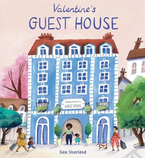 Valentine's Guest House - 9781786285638 by Sam Sharland, Sam Sharland, 9781786285638