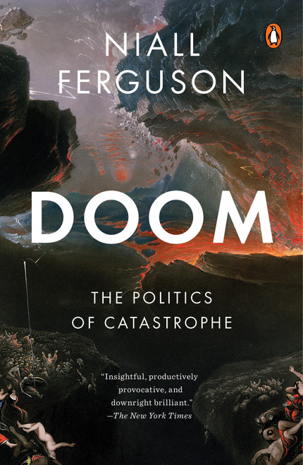 Doom (The Politics of Catastrophe) - 9780593297391 by Niall Ferguson, 9780593297391
