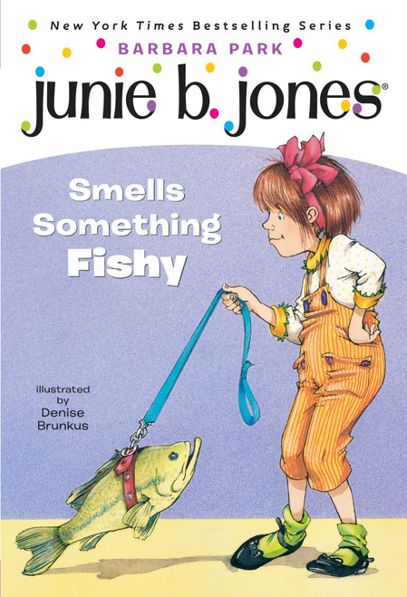 Junie B. Jones #12: Junie B. Jones Smells Something Fishy by Barbara Park, Denise Brunkus, 9780679891307