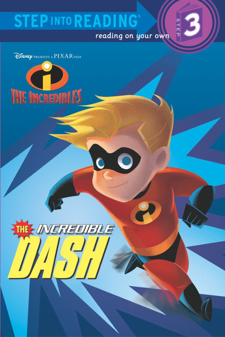 The Incredible Dash (Disney/Pixar The Incredibles) by RH Disney, 9780736422659