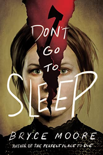 Don't Go to Sleep by Bryce Moore, 9781728229140