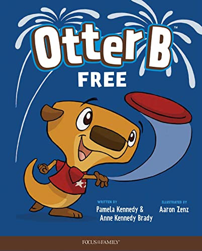 Otter B Free by Pamela Kennedy, Anne Kennedy Brady, 9781646070404
