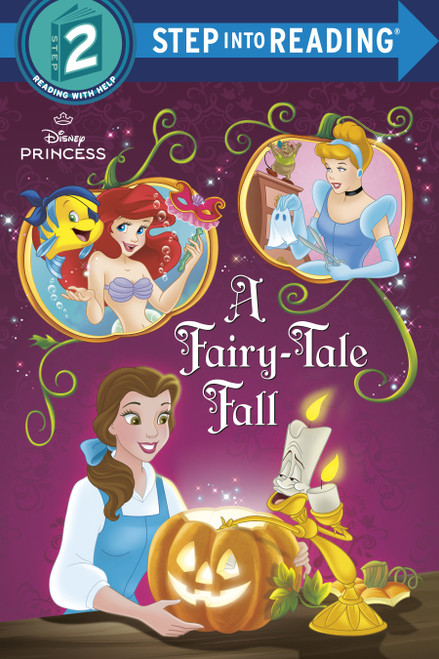 A Fairy-Tale Fall (Disney Princess) (Step into Reading) by Apple Jordan, Francesco Legramandi, 9780736426749