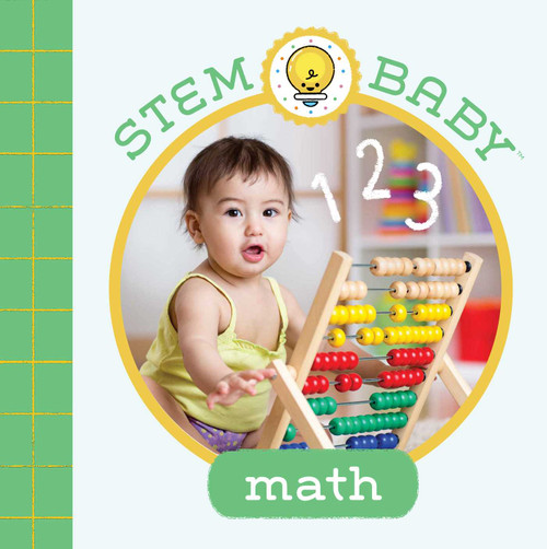 STEM Baby: Math ((STEM Books for Babies, Tinker and Maker Books for Babies)) by Dana Goldberg, Teresa Bonaddio, 9781647227029