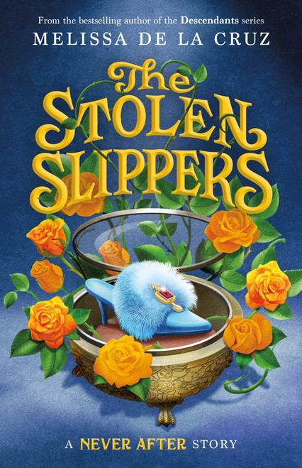 Never After: The Stolen Slippers - 9781250854032 by Melissa de la Cruz, 9781250854032