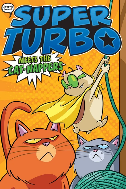Super Turbo Meets the Cat-Nappers - 9781665915748 by Edgar Powers, Glass House Graphics, 9781665915748