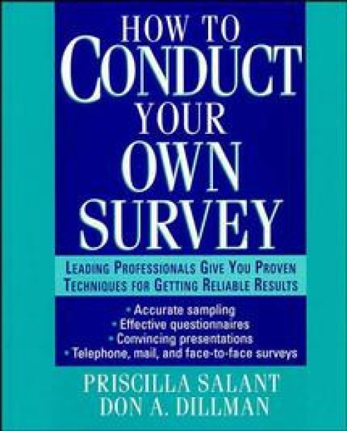 How to Conduct Your Own Survey - 9780471012672 by Priscilla Salant, Don A. Dillman