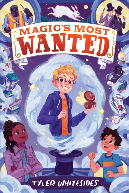 Magic's Most Wanted - 9780062568380 by Tyler Whitesides, 9780062568380
