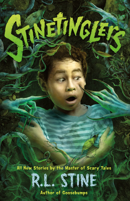 Stinetinglers (All New Stories by the Master of Scary Tales) by R. L. Stine, 9781250836274