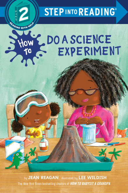 How to Do a Science Experiment (Step into Reading) by Jean Reagan, Lee Wildish, 9780593479148