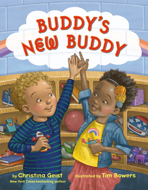 Buddy's New Buddy by Christina Geist, Tim Bowers, 9780593307090