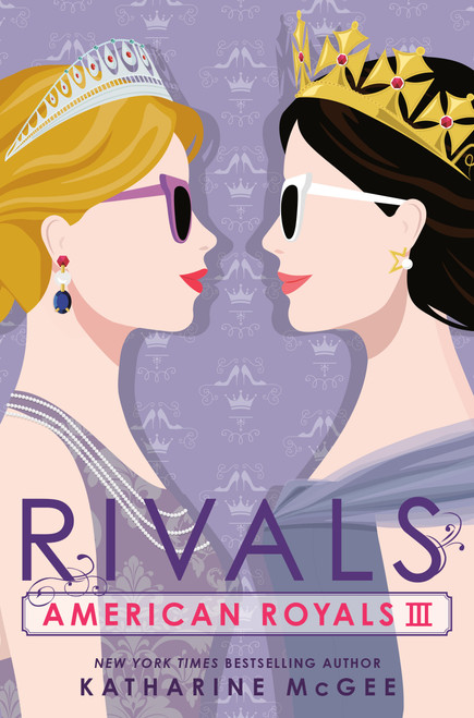 American Royals III: Rivals by Katharine McGee, 9780593429709