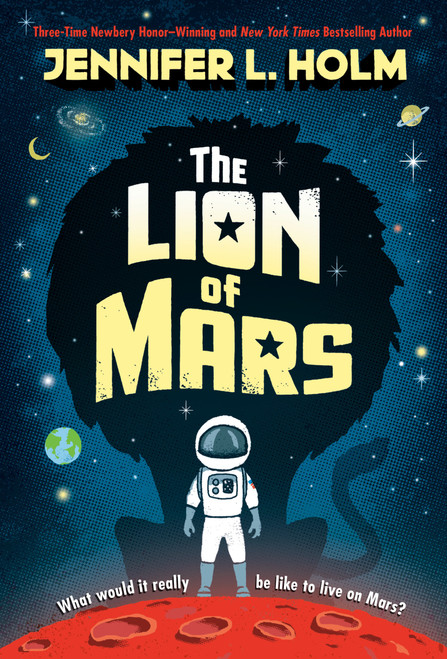 The Lion of Mars - 9780593121849 by Jennifer L. Holm, 9780593121849