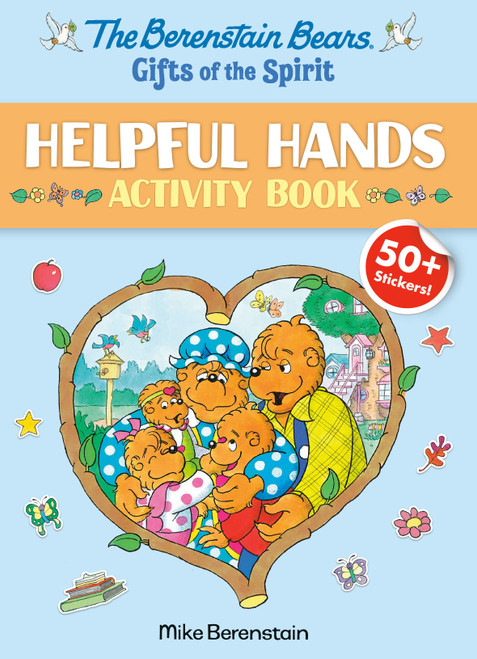 The Berenstain Bears Gifts of the Spirit Helpful Hands Activity Book (Berenstain Bears) by Mike Berenstain, 9780593482896