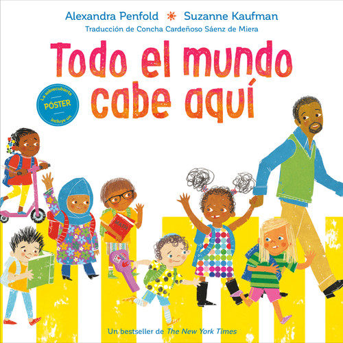 Todo el mundo cabe aquí (An All Are Welcome Book) (Spanish Edition) by Alexandra Penfold, Suzanne Kaufman, 9780593487754