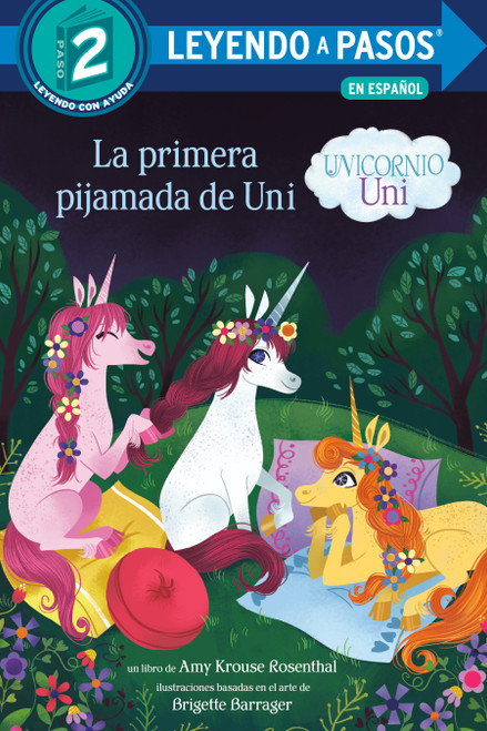 La primera pijamada de Uni (Unicornio uni)(Uni the Unicorn Uni's First Sleepover Spanish Edition) - 9780593484098 by Amy Krouse Rosenthal, Brigette Barrager, Juan Vicario, 9780593484098