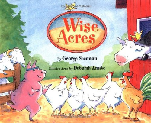 Wise Acres by Deborah Zemke, George Shannon, 9781593540418