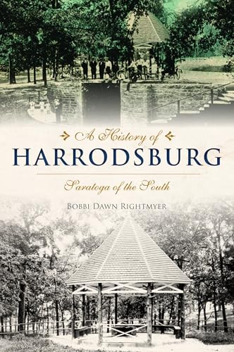 History of Harrodsburg, A (Saratoga of the South) by Bobbi Rightmyer, 9781467149068