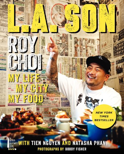L.A. Son (My Life, My City, My Food) by Roy Choi, Tien Nguyen, Natasha Phan, 9780062202635