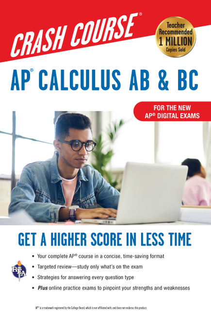 AP® Calculus AB & BC Crash Course 3rd Ed., Book + Online (Get a Higher Score in Less Time) by J.  Rosebush, Stu Schwartz, Flavia Banu, 9780738612737