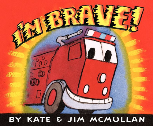 I'm Brave! by Kate McMullan, Jim McMullan, 9780062203182