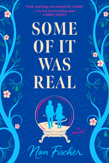 Some of It Was Real by Nan Fischer, 9780593438695
