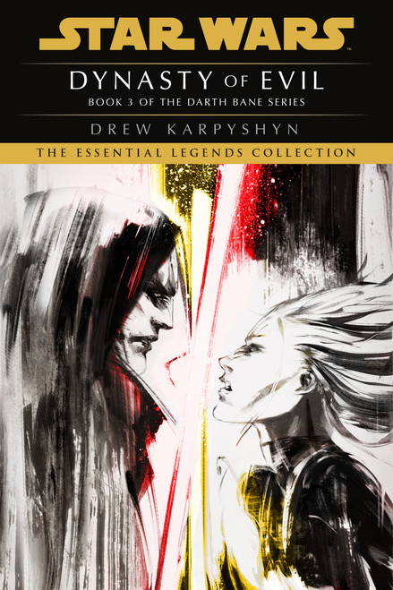 Dynasty of Evil: Star Wars Legends (Darth Bane) (A Novel of the Old Republic) - 9780593497043 by Drew Karpyshyn, 9780593497043