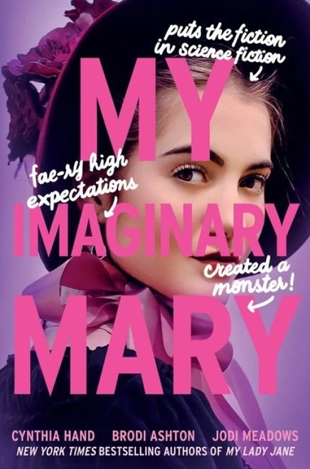 My Imaginary Mary by Cynthia Hand, Brodi Ashton, Jodi Meadows, 9780062930071
