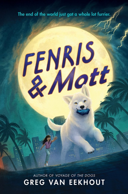 Fenris & Mott by Greg van Eekhout, 9780062970633