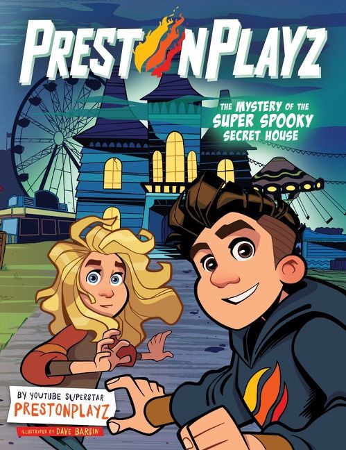 PrestonPlayz: The Mystery of the Super Spooky Secret House (A Graphic Novel) by PrestonPlayz, Dave Bardin, 9780063065147