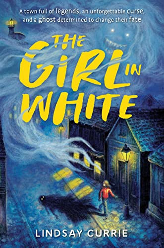 The Girl in White by Lindsay Currie, 9781728236544