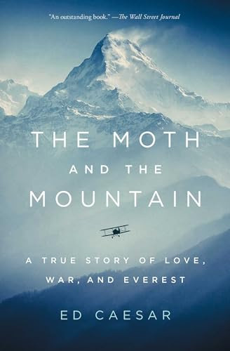 The Moth and the Mountain (A True Story of Love, War, and Everest) - 9781501143380 by Ed Caesar
